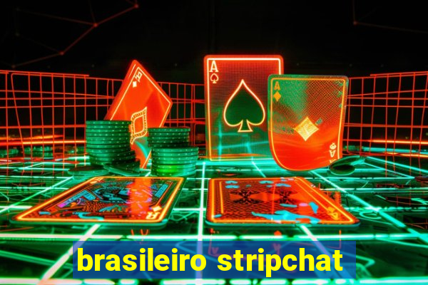 brasileiro stripchat