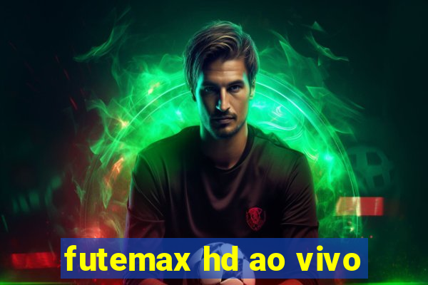 futemax hd ao vivo