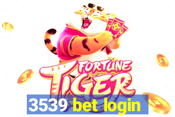 3539 bet login