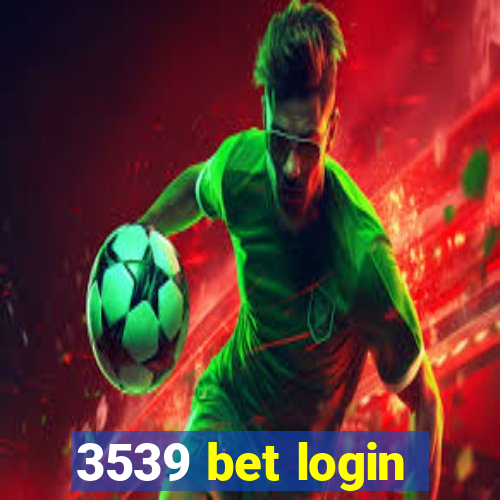 3539 bet login