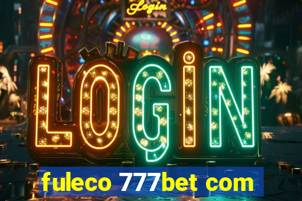 fuleco 777bet com