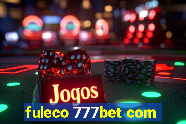 fuleco 777bet com