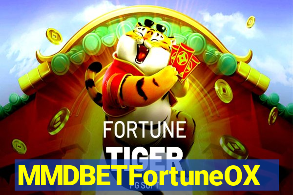 MMDBETFortuneOX