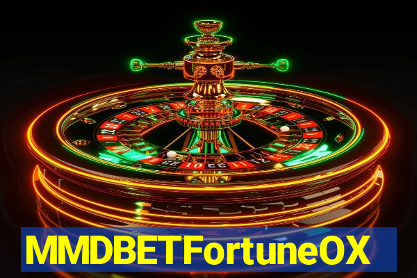 MMDBETFortuneOX