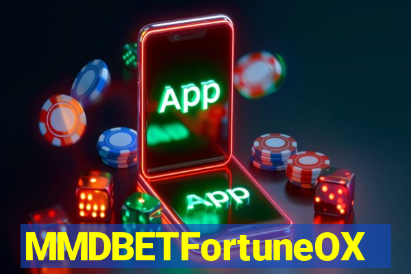 MMDBETFortuneOX