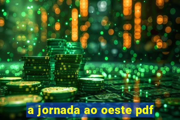 a jornada ao oeste pdf