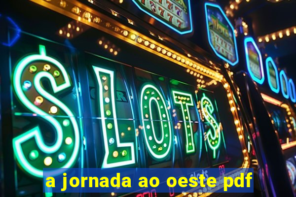 a jornada ao oeste pdf