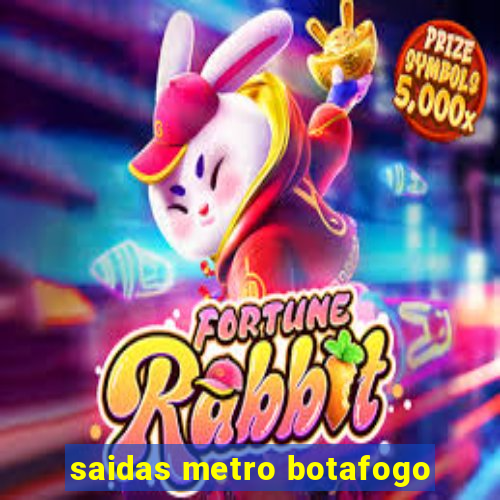 saidas metro botafogo