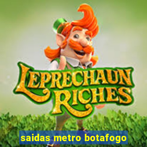 saidas metro botafogo