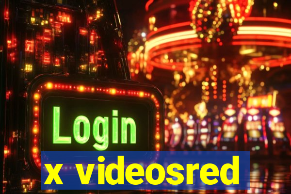 x videosred