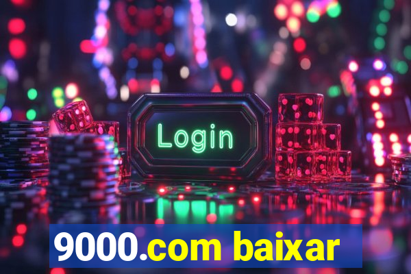 9000.com baixar