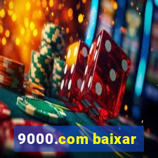 9000.com baixar