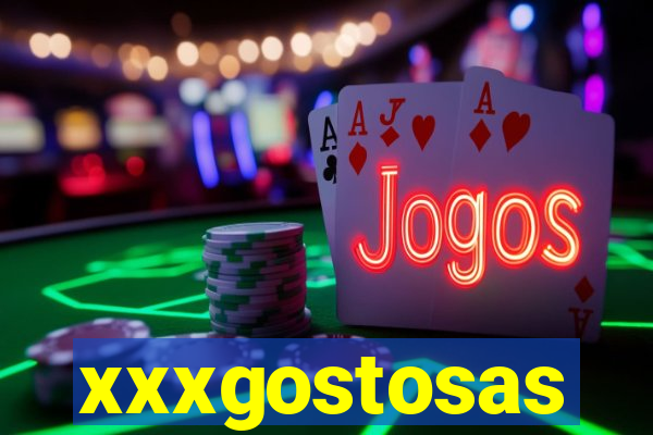 xxxgostosas