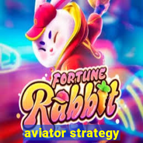 aviator strategy