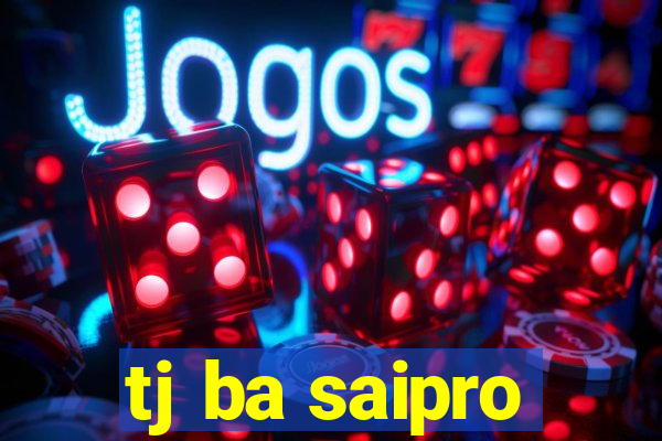 tj ba saipro