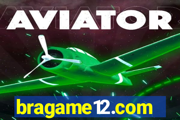 bragame12.com