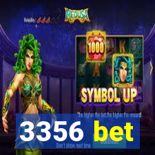 3356 bet