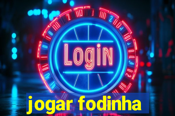 jogar fodinha
