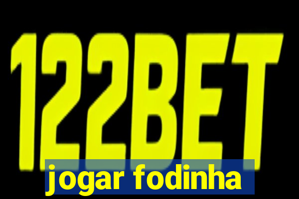 jogar fodinha