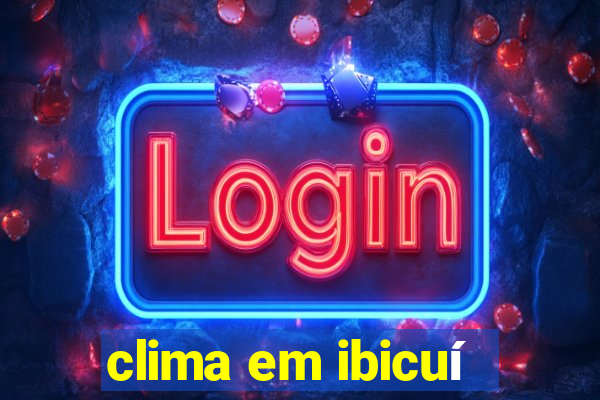 clima em ibicuí