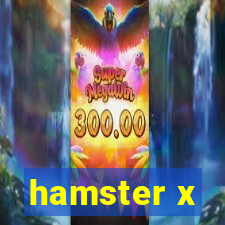 hamster x