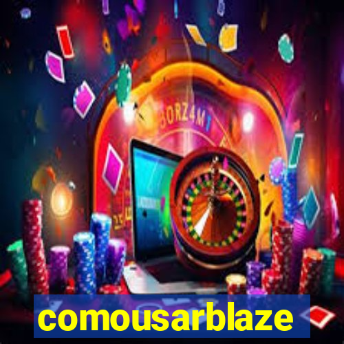 comousarblaze