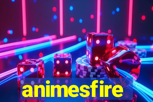 animesfire