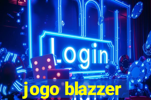 jogo blazzer