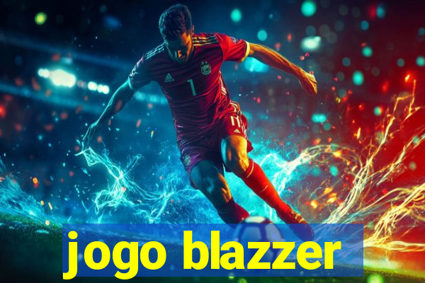 jogo blazzer