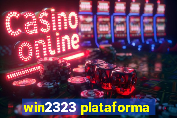 win2323 plataforma