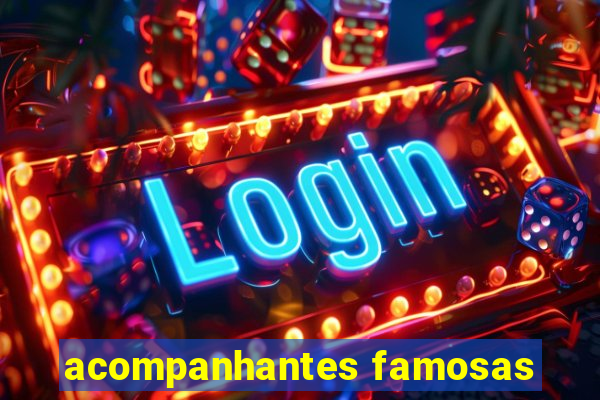 acompanhantes famosas