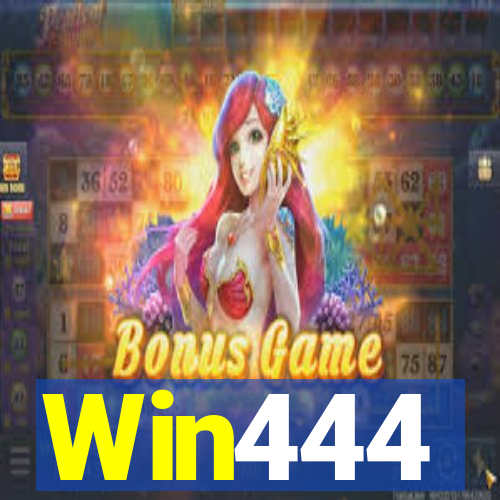 Win444