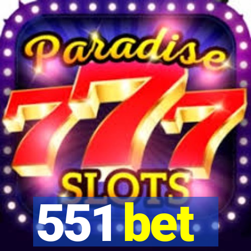 551 bet