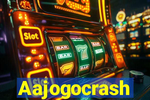 Aajogocrash