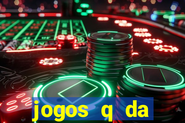 jogos q da dinheiro de verdade