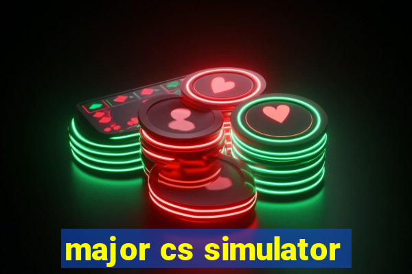 major cs simulator