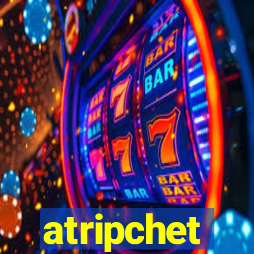 atripchet
