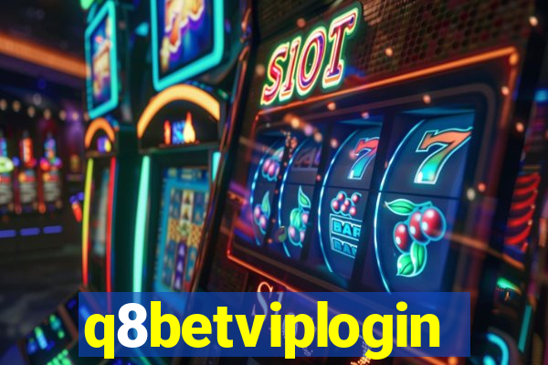 q8betviplogin