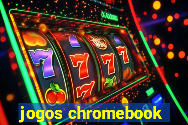 jogos chromebook