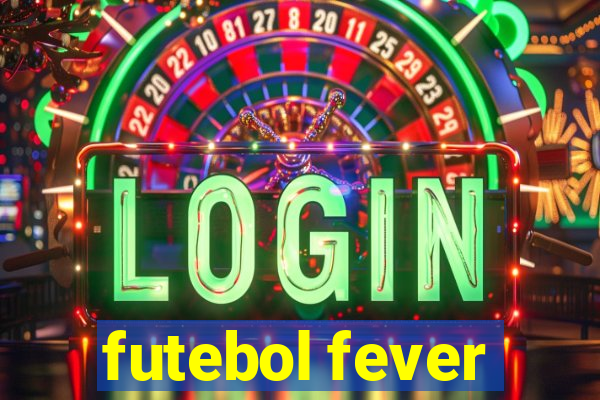 futebol fever