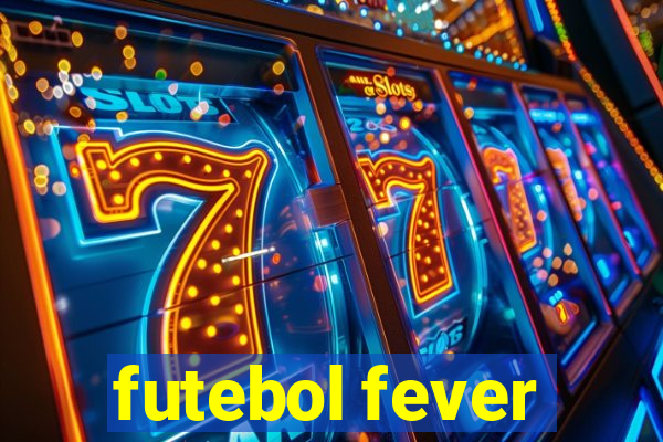 futebol fever