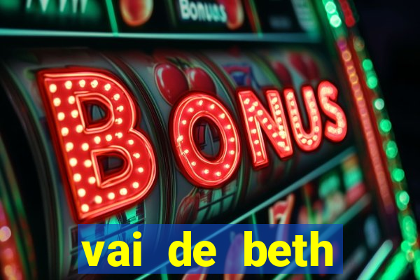 vai de beth gusttavo lima