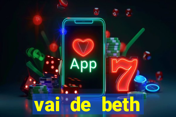 vai de beth gusttavo lima