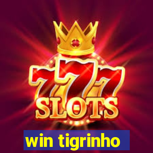 win tigrinho
