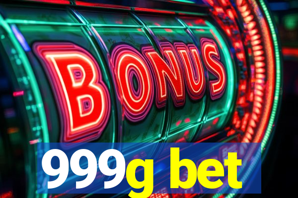 999g bet