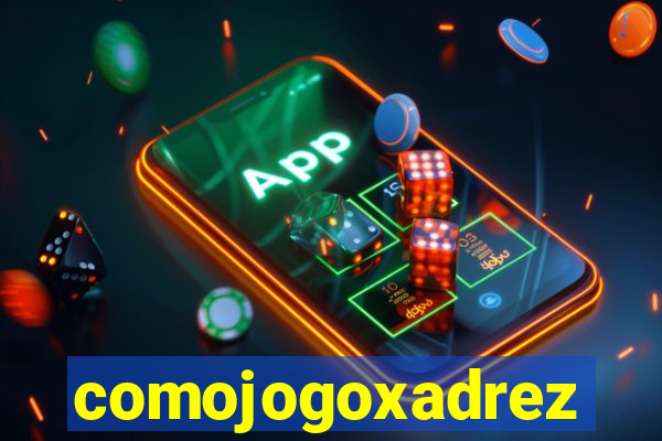comojogoxadrez