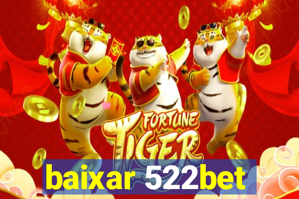 baixar 522bet