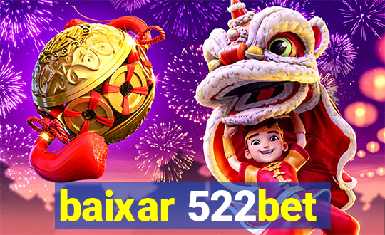 baixar 522bet