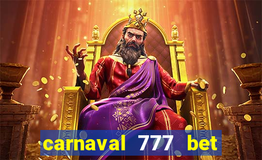 carnaval 777 bet paga mesmo