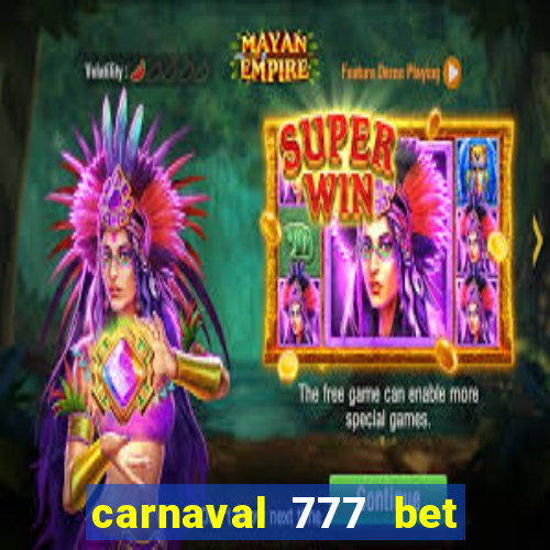 carnaval 777 bet paga mesmo